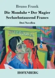 Die Monduhr / Der Magier / Sechzehntausend Francs - Frank Bruno