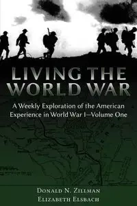 Living the World War - Donald N. Zillman