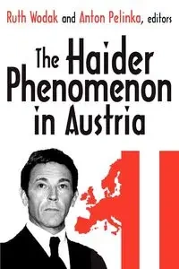 The Haider Phenomenon - Anton Pelinka