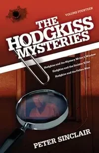 The Hodgkiss Mysteries - Peter Sinclair