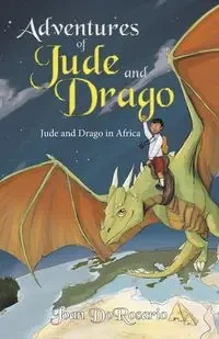Adventures of Jude and Drago - Joan DoRosario