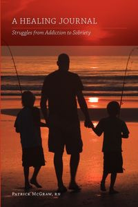A Healing Journal - Patrick McGraw RN