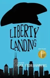 Liberty Landing - Vida Gail Hamburg