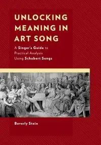 Unlocking Meaning in Art Song - Beverly Stein