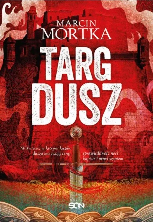 eBook Targ dusz - Marcin Mortka mobi epub