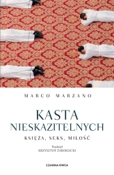 Kasta nieskazitelnych. Księża, seks, miłość - Marco Marzano, Krzysztof Żaboklicki