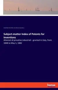Subject-matter Index of Patents for Inventions - Patent Office United States