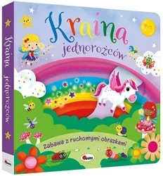 Kraina jednorożców. Zabawa z ruchomymi obrazkami - Elżbieta Korolkiewicz