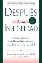 Después de la infidelidad - Spring Dr. Janis A.