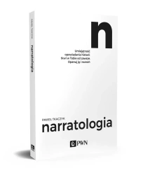 Narratologia. Umiejętność opowiadania historii... - Paweł Tkaczyk