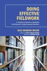 Doing Effective Fieldwork - Elia Mligo Shabani