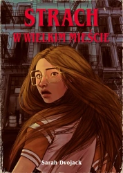 Strach w wielkim mieście - Sarah Dvojack