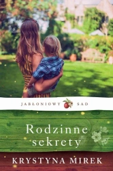 eBook Rodzinne sekrety Jabłoniowy sad Tom 2 - Krystyna Mirek mobi epub