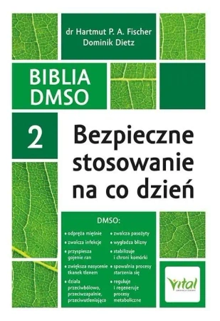 Biblia DMSO T.2 Bezpieczne stosowanie na co dzień - Hartmut P. A. Fischer, Dominik Dietz