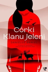Córki Klanu Jeleni - Danielle Daniel