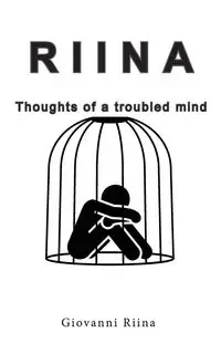 RIINA - Thoughts of a troubled mind - Giovanni Riina