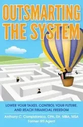 Outsmarting the System - Anthony C. Campidonica