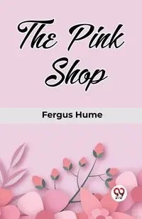 The Pink Shop - Hume Fergus