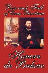 Rise and Fall of Cesar Birotteau by Honore de Balzac, Fiction, Classics - De Balzac Honore