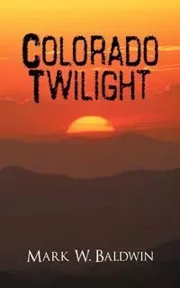 Colorado Twilight - Baldwin Mark W.