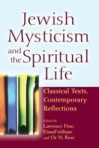 Jewish Mysticism and the Spiritual Life - Fine Lawrence
