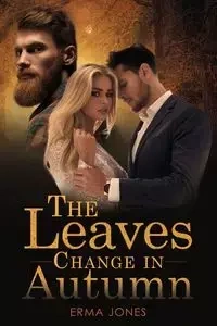 The Leaves Change in Autumn - Erma Jones