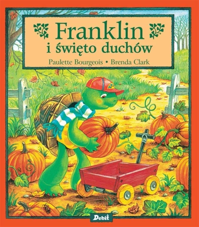 Franklin i święto duchów - Paulette Bourgeois, Patrycja Zarawska
