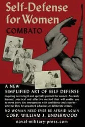SELF DEFENCE FOR WOMEN COMBATO - J. William Underwood