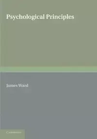 Psychological Principles - Ward James