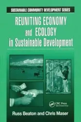 Reuniting Economy and Ecology in Sustainable Development - Charles R. Beaton