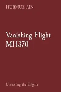 Vanishing Flight MH370 - AIN HURMUZ