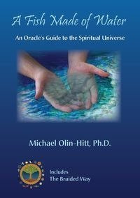 A Fish Made of Water - Michael Olin-Hitt R