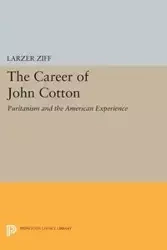 The Career of John Cotton - Ziff Larzer