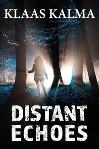 Distant Echoes - Kalma Klaas