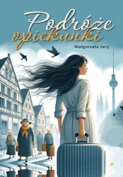Podróże opiekunki - Małgorzata Jary