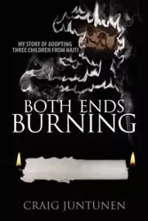 Both Ends Burning - Craig Juntunen