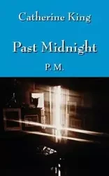 Past Midnight - Catherine King