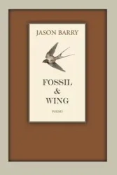 Fossil & Wing - Barry Jason