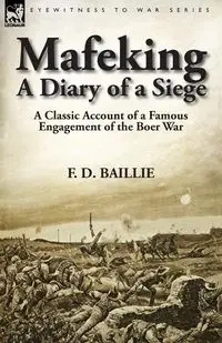 Mafeking - Baillie F. D.