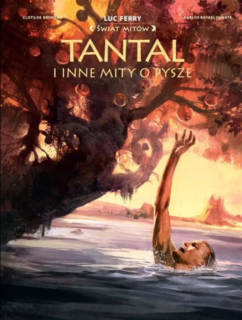 Świat Mitów. Tantal i inne o pysze - Clotilde Bruneau