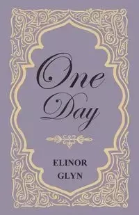 One Day - Elinor Glyn
