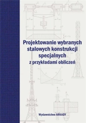 Projektowanie wybranych stalowych konstrukcji.. - Wioleta Barcewicz