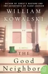 The Good Neighbor - William Kowalski