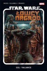 Star Wars Łowcy Nagród T.2 Cel: Valance w.2023 - Ethan Sacks, Paolo Villanelli, Katarzyna Nowakows