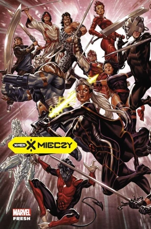 X-Men. X mieczy T.1 - praca zbiorowa