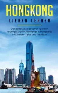 Hongkong lieben lernen - Jessica Tschirner