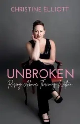 Unbroken - Elliott Christine Ruth
