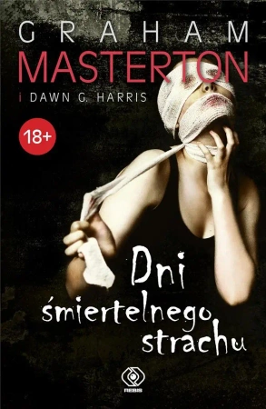 Dni śmiertelnego strachu - Graham Masterton