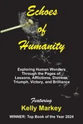 Echoes of Humanity - Kelly Markey