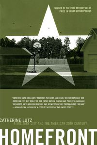 Homefront-A Military City and the American Twentieth Century - Lutz Catherine A.